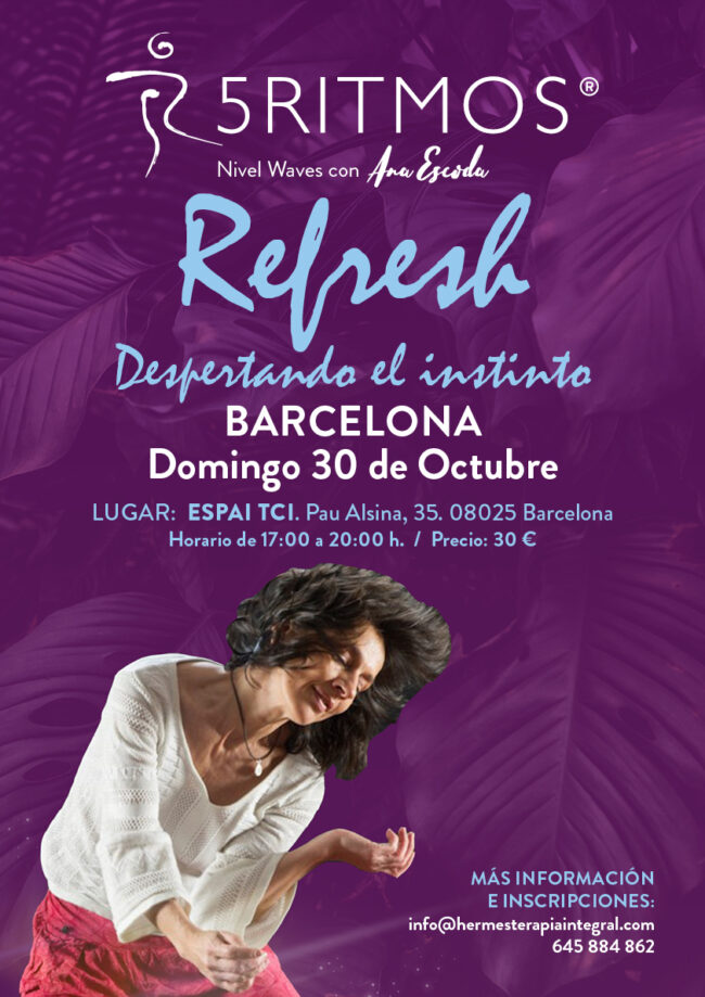 cartel-5ritmos-refresh-bcn-30-oct-2022 Refresh. Sesión de 5 Ritmos en Barcelona con Ana Escoda. 30 octubre