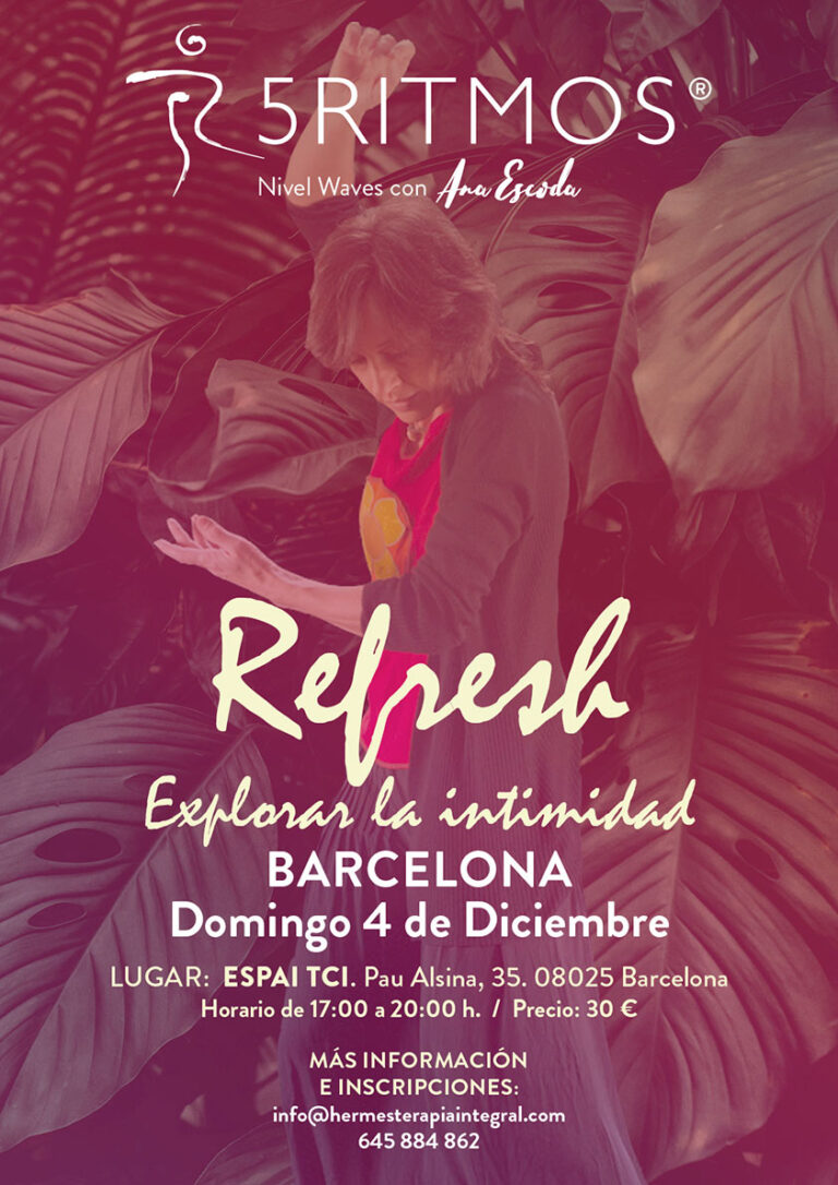 cartel-5ritmos-refresh-bcn-4-dic-2022-web Refresh. Sesión de 5 Ritmos en Barcelona. 4 diciembre